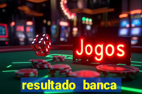 resultado banca sonho real